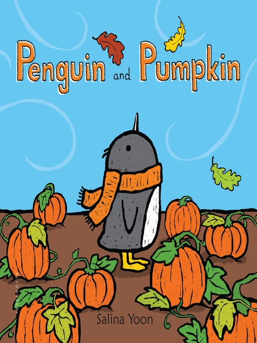 Title details for Penguin and Pumpkin by Salina Yoon - Wait list